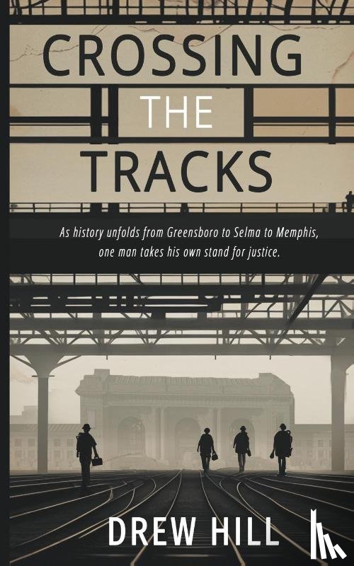 Hill, Drew - Crossing the Tracks