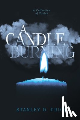 Price, Stanley D. - A Candle Burning: A Collection of Poetry