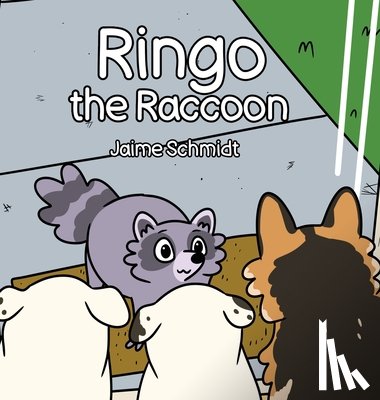 Schmidt, Jaime - Ringo the Raccoon