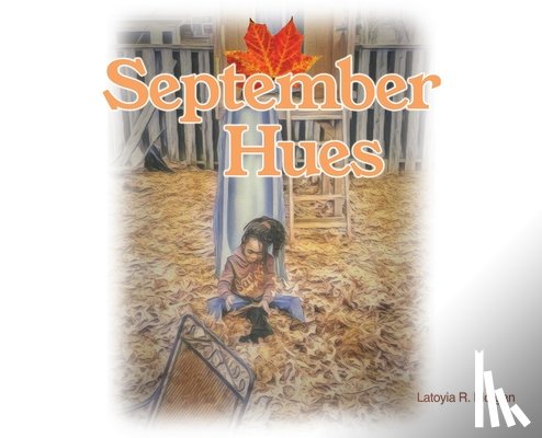 Morgan, Latoyia R. - September Hues
