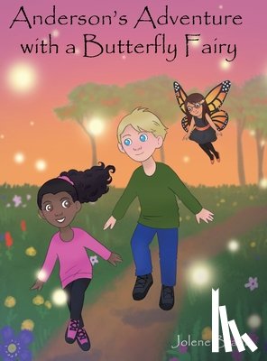 Brant, Jolene - Anderson's Adventure with a Butterfly Fairy