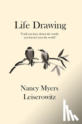 Leiserowitz, Nancy Myers - Life Drawing