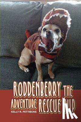 Pettibone, Kelly R. - Roddenberry the Adventure Rescue Pup