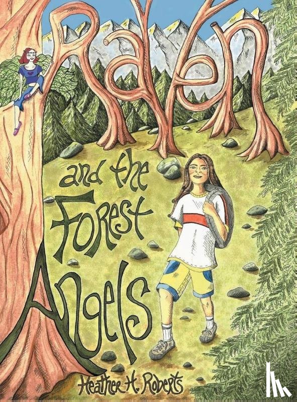 Roberts, Heather H. - Raven and the Forest Angels