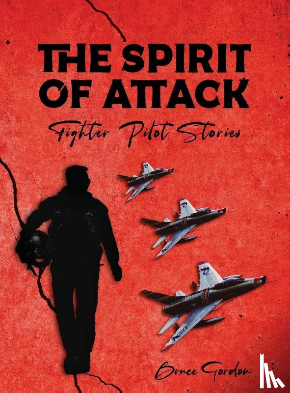 Gordon, Bruce - The Spirit of Attack