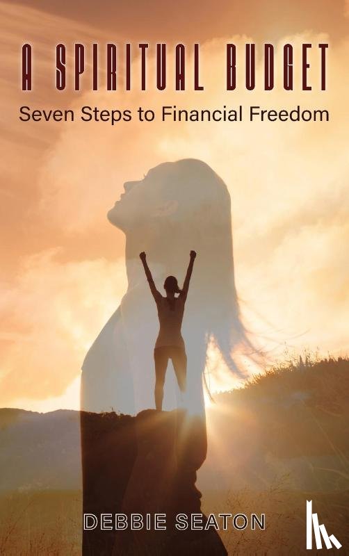 Seaton, Debbie - A Spiritual Budget