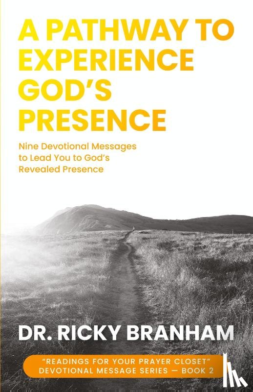 Branham, Ricky - A Pathway to Experience God's Presence