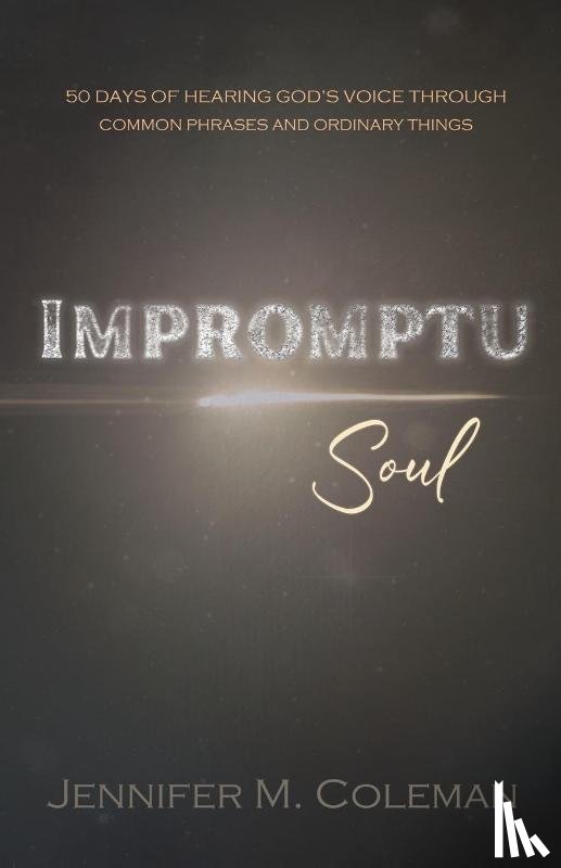 Coleman, Jennifer M. - Impromptu Soul