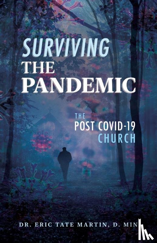 Martin, D. Min Eric Tate - Surviving the Pandemic