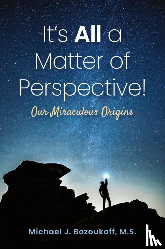 Bozoukoff, M. S. Michael J. - It's All a Matter of Perspective