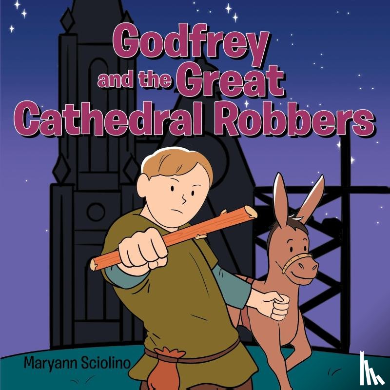Sciolino, Maryann - Godfrey and the Great Cathedral Robbers
