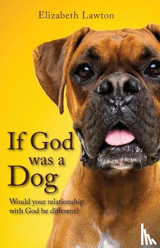 Lawton, Elizabeth - If God Was a Dog