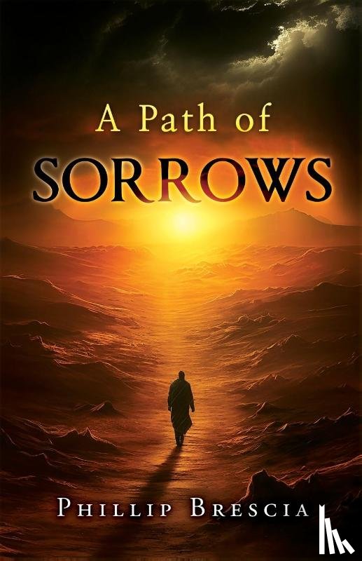 Brescia, Phillip - A Path of Sorrows