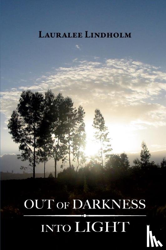Lindholm, Lauralee - Out of Darkness Into Light