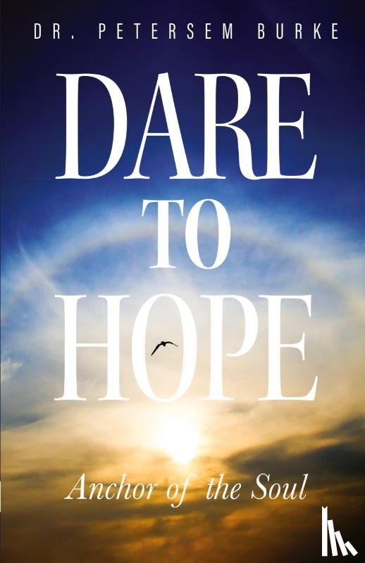 Burke, Petersem - Dare to Hope