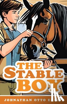 Ehritz, Johnathan Otto - The Stable Boy