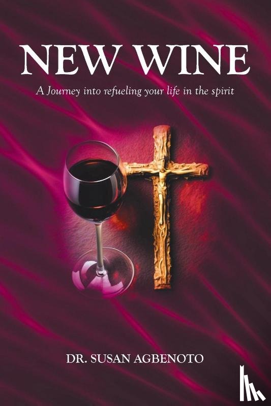 Agbenoto, Susan - New Wine