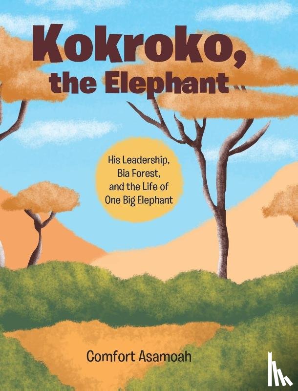 Asamoah, Comfort - Kokroko, the Elephant