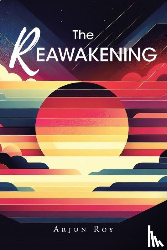 Roy, Arjun - The REAWAKENING