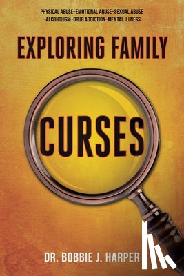 Harper, Bobbie J. - Exploring Family Curses