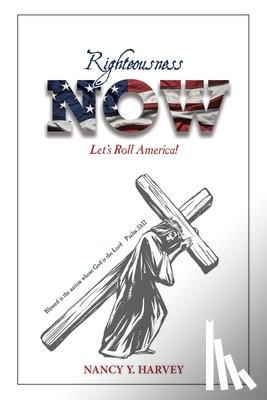 Harvey, Nancy Y. - Righteousness NOW