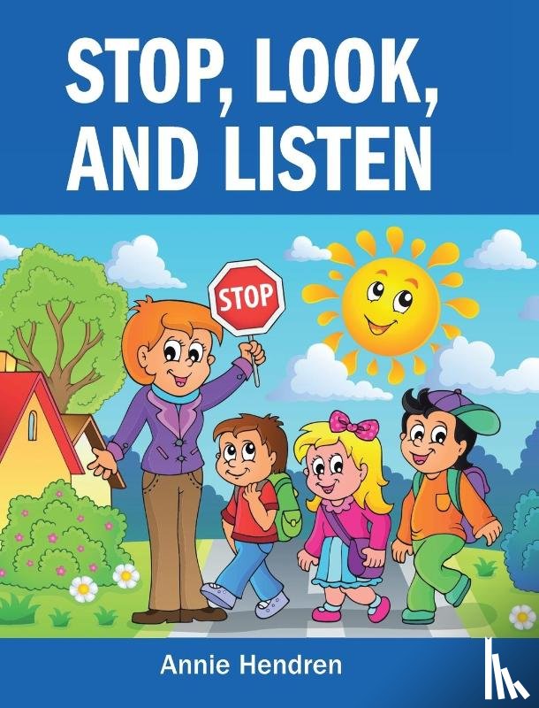 Hendren, Annie - Stop, Look, and Listen