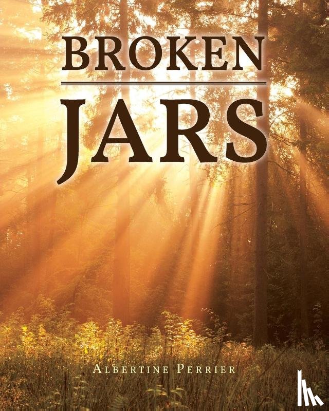 Perrier, Albertine - BROKEN JARS