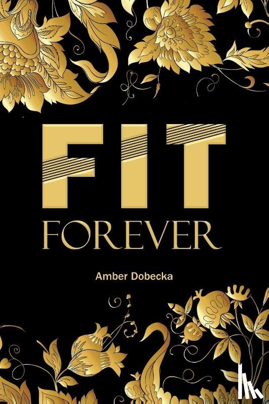 Dobecka, Amber - Fit Forever