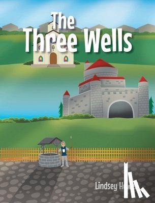 Howell, Lindsey - The Three Wells