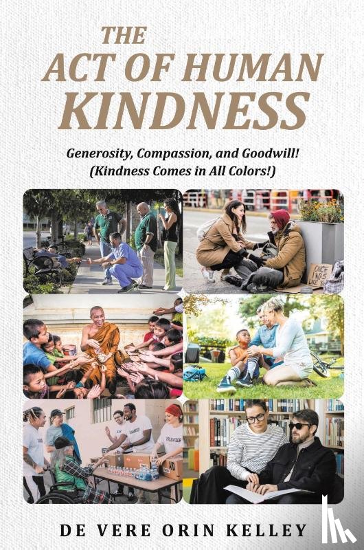 Kelley, Devere Orin - The Act of HUMAN KINDNESS
