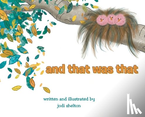 Shelton, Jodi - and that was that