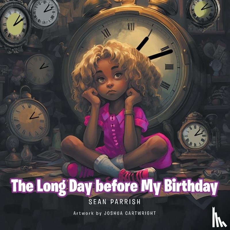 Parrish, Sean - The Long Day before My Birthday