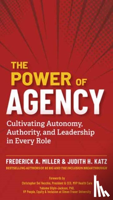 Miller, Frederick A., Katz, Judith H. - The Power of Agency