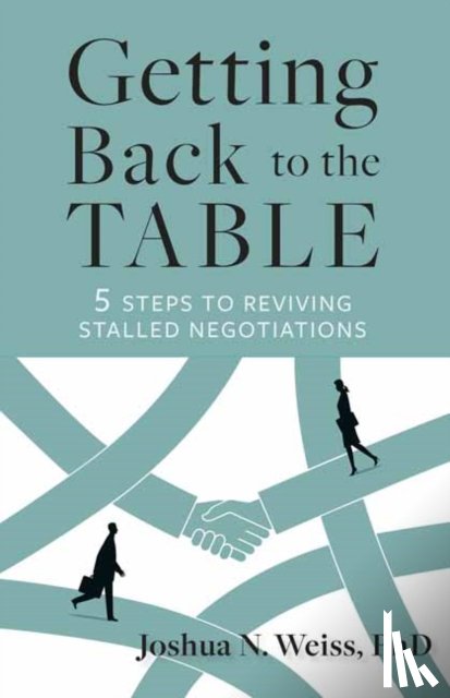Weiss, Joshua N. - Getting Back to the Table