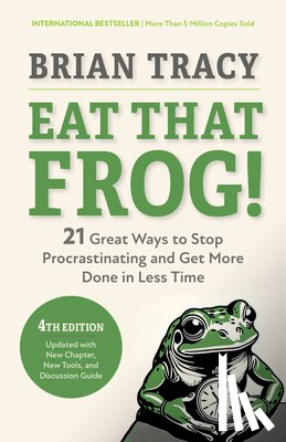 Tracy, Brian - Eat That Frog!, Fourth Edition