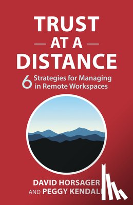 Horsager, David, Kendall, Peggy - Trust at a Distance