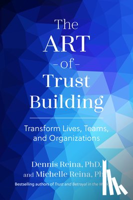 Reina, Dennis, Reina, Michelle - The Art of Trust Building