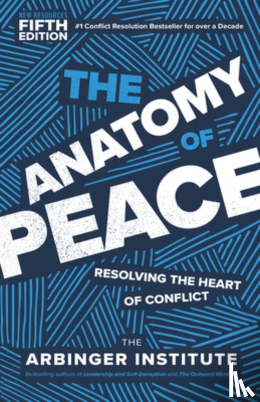 Institute, Arbinger - The Anatomy of Peace, Fifth Edition