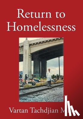 Tachdjian, Vartan - Tachdjian, V: Return to Homelessness