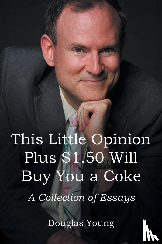 Young, Douglas - This Little Opinion Plus $1.50 Will Buy You a Coke