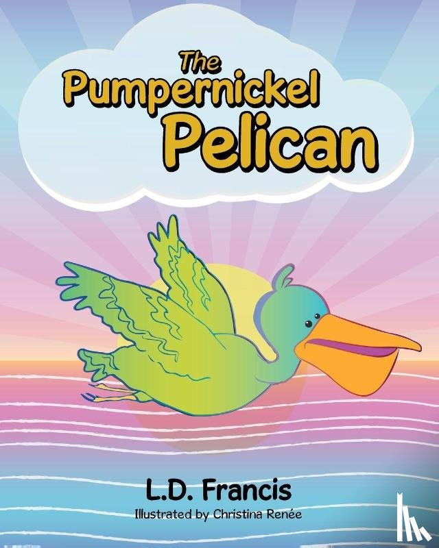 Francis, L. D. - The Pumpernickel Pelican