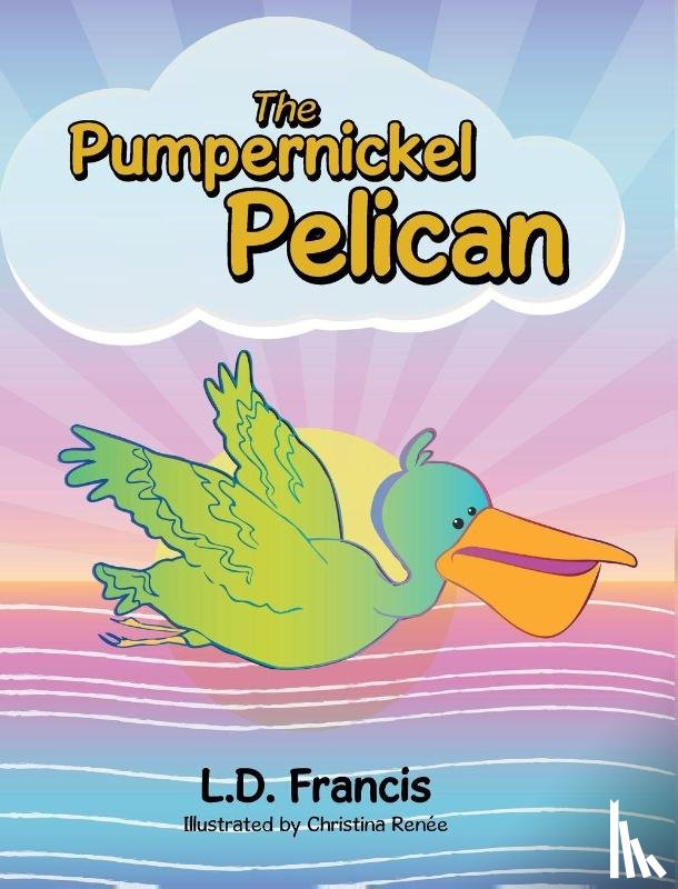 Francis, L. D. - The Pumpernickel Pelican