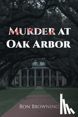 Browning, Ron - Murder At Oak Arbor