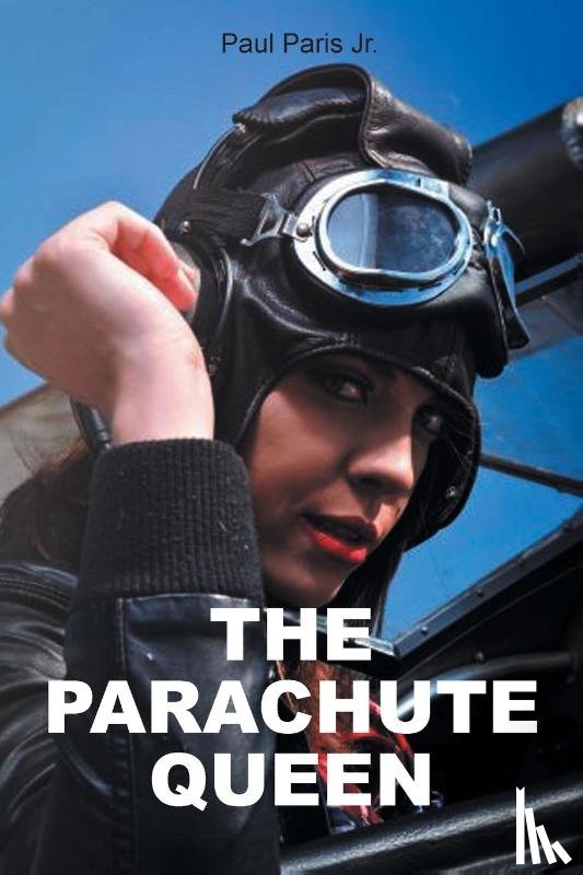 Paris Jr., Paul - THE PARACHUTE QUEEN