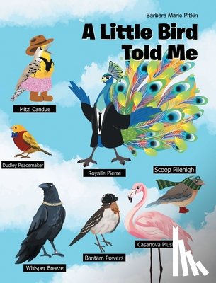 Pitkin, Barbara Marie - A Little Bird Told Me