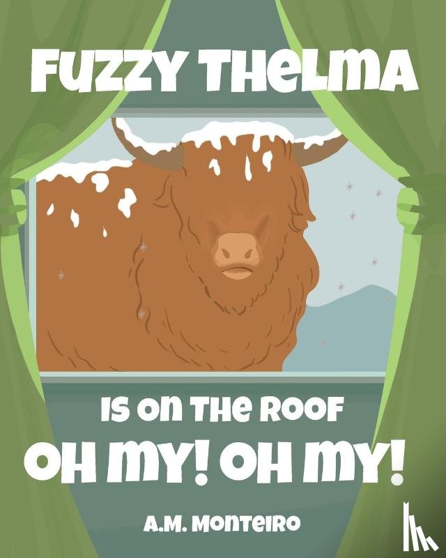 Monteiro, A. M. - Fuzzy Thelma Is On The Roof Oh My! Oh My!