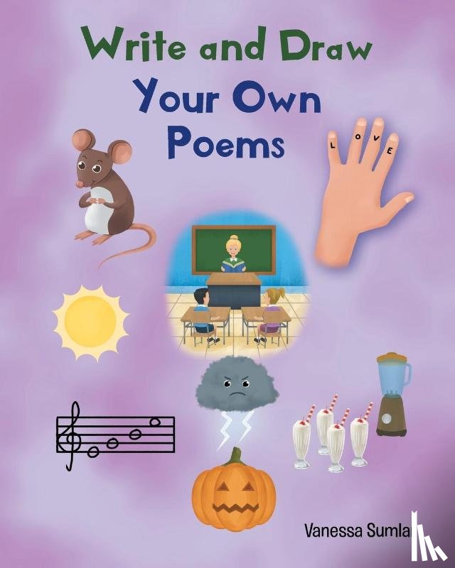 Sumlar, Vanessa - Write and Draw Your Own Poems