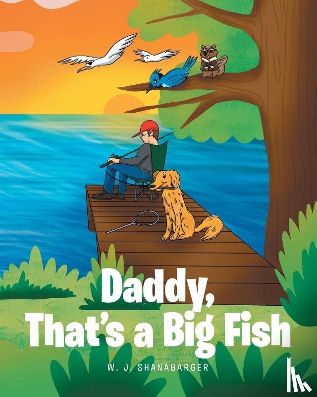 Shanabarger, W. J. - Daddy, That's A Big Fish