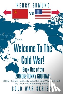 Edmund, Henry - Welcome To The Cold War!