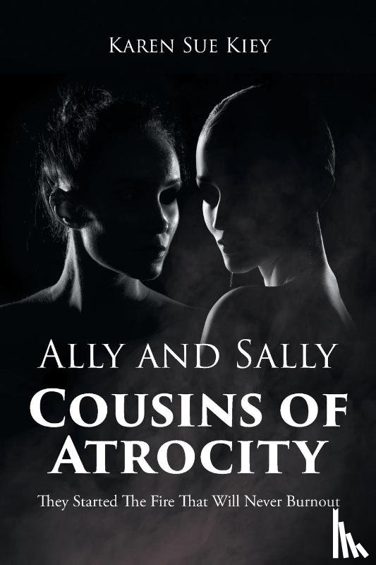 Kiey, Karen Sue - Ally and Sally Cousins of Atrocity